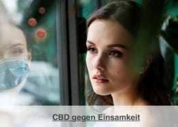 CBD gegen Einsamkeit im Lockdown